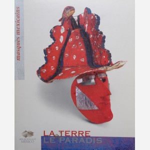 Masques Mexicains - La terre et le Paradis