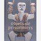Objes de prisionniers