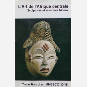 L'Art d'Afrique Centrale 