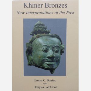 Khmer Bronzes. New Interpretations of the Past