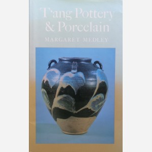 T'ang Pottery & Porcelain