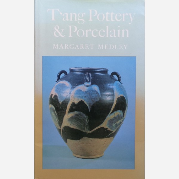 T'ang Pottery & Porcelain
