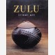 Zulu : Tribal Art