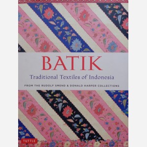 Batik : Traditional Textiles of Indonesia