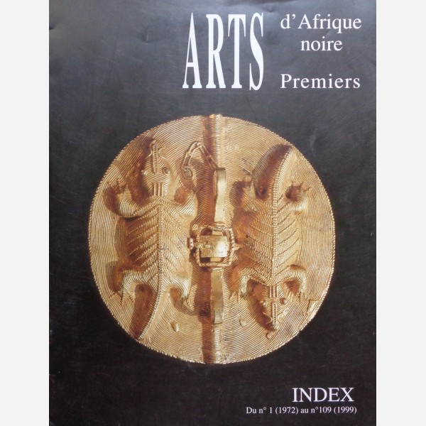 Index - Arts d'Afrique Noire du n° 1 (1972) au n° 109 (1999)