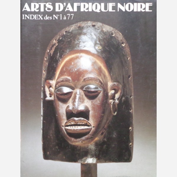 Index - Arts d'Afrique Noire des n° 1 à 77