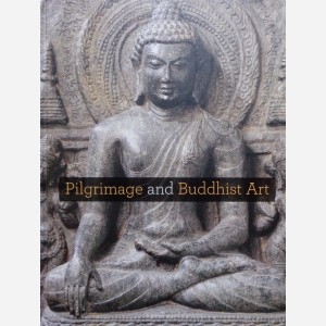 Pilgrimage and Buddhist Art