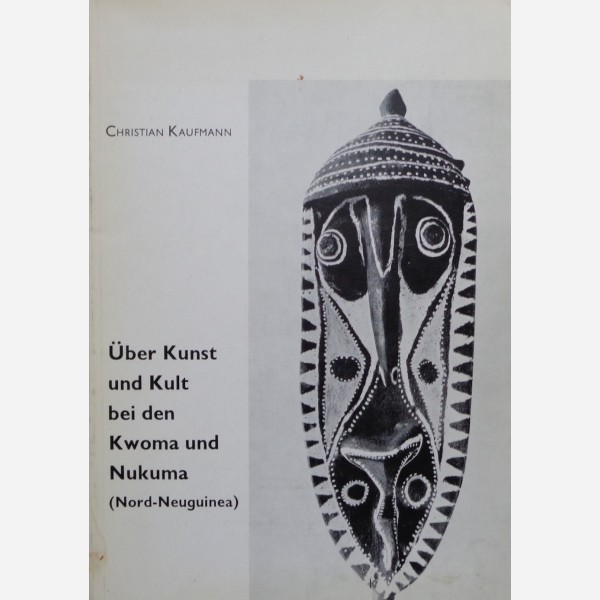 Über Kunst und Kult bei den Kwoma und Nukuma (Nord-Neuguinea)