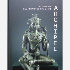 Archipel : Indonésie les Royaumes de la mer