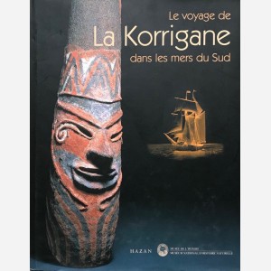 Le voyage de La Korrigane dans les mers du Sud