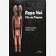 Rapa Nui. L'Ile de Pâques 