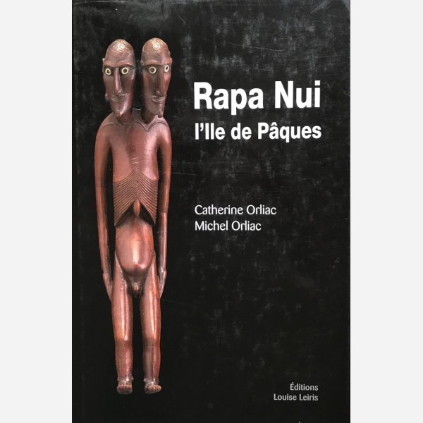 Rapa Nui. L'Ile de Pâques 