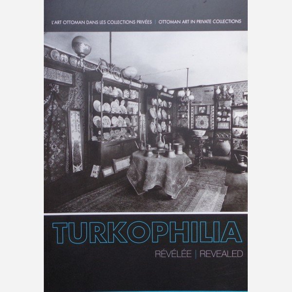 Turkophilia Révélée / Revealed