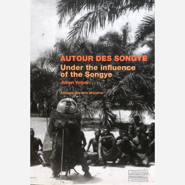 Autour des Songye/Under the influence of the Songye
