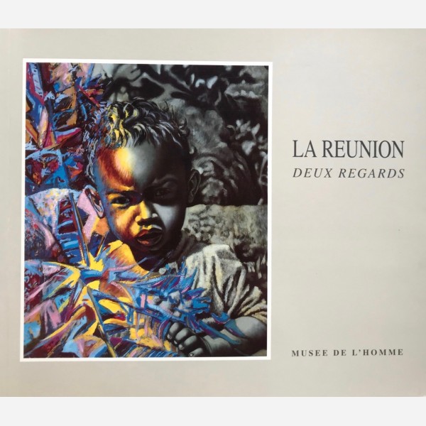 La Reunion deux regards: musee de l'homme