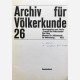 Archiv für Völkerkunde 26