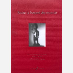 Boire la beauté du monde