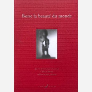 Boire la beauté du monde