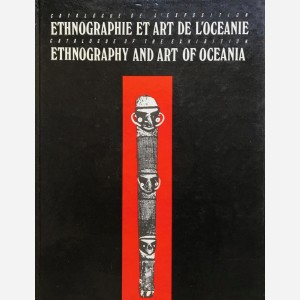 Catalogue de l'exposition : Ethnographie et Art de l'Océanie