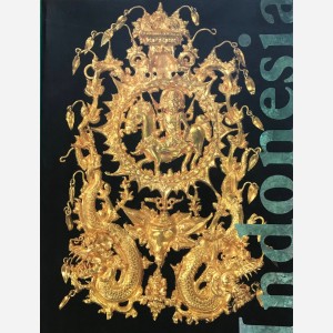 Indonesia : Treasures of Ancient Indonesian Kingdoms