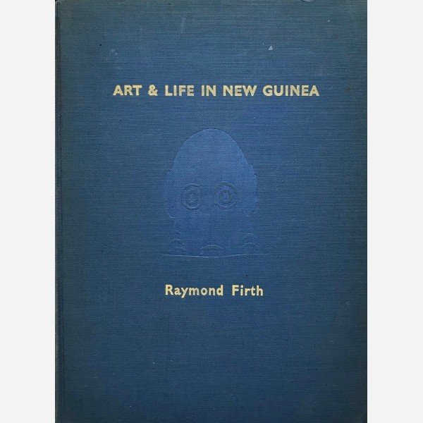 Art & Life in New Guinea
