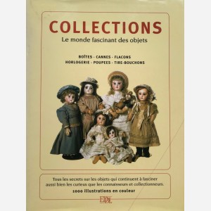 Collections. Le monde fascinant des objets