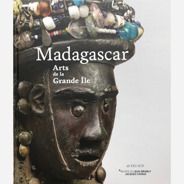 Madagascar. Arts de la Grande Ile
