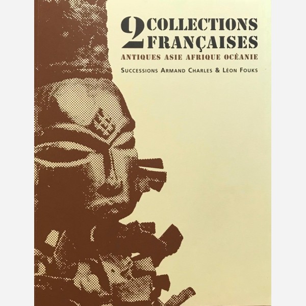 2 Collections françaises Antiques Asie Afrique Océanie Successions Armand Charles & Léon Fouks décembre 2009