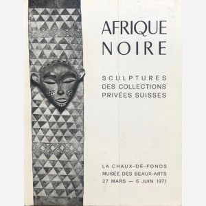 Afrique Noire. Sculptures des collections privées suisses
