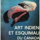 Art Indien et Esquimau du Canada
