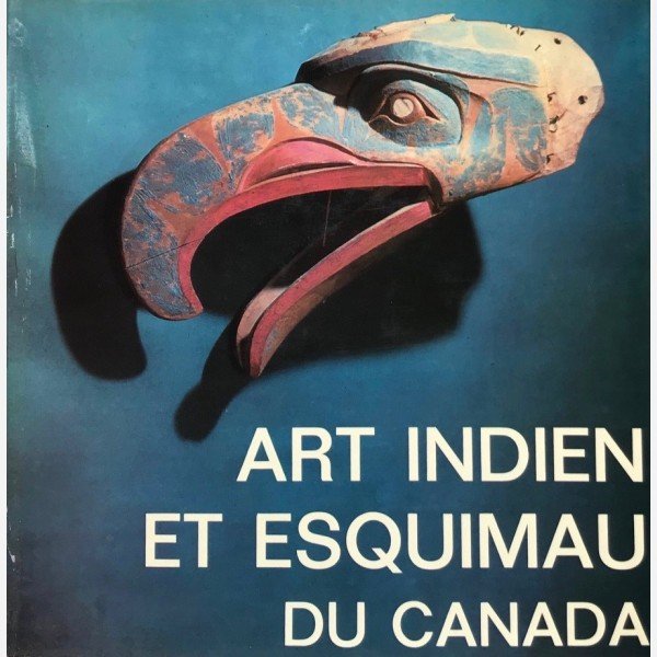 Art Indien et Esquimau du Canada