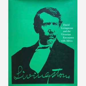 David Livingstone and the Victorian Encounter with Africa