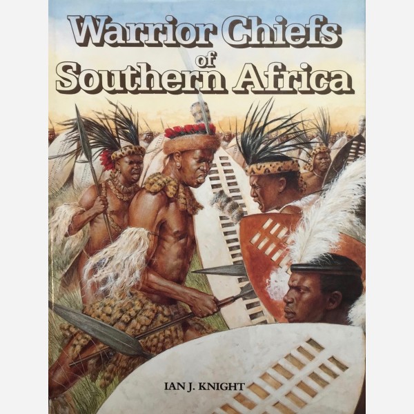 Warrior Chiefs of Southern Africa