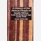 A History of the African People of South Africa : from the Early Iron Age to the 1970s