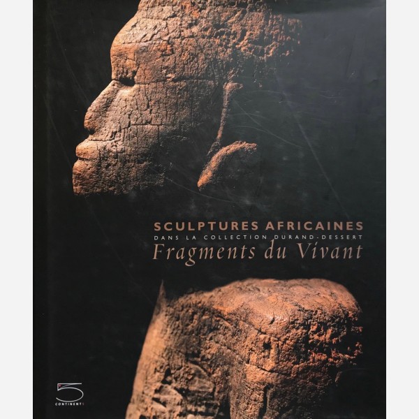Sculptures Africaines: Fragments du Vivant