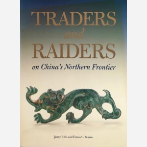 Traders and Raiders on China's Northern Frontier