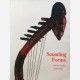 Souding Forms : African Musical Instruments