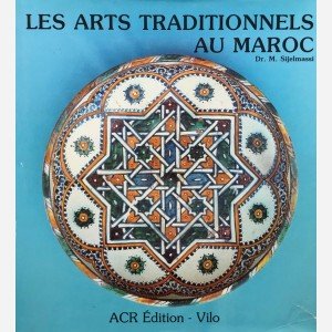 Les Arts Traditionnels au Maroc