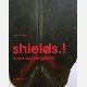 Shields.!