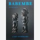 Babembe. L'Art Funéraire