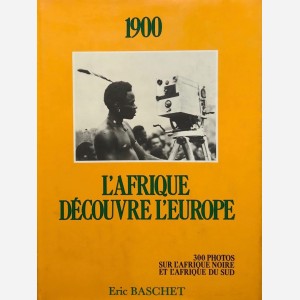 1900 L'Afrique découvre l'Europe