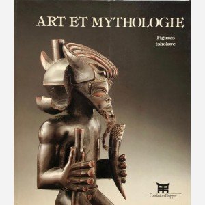 Art et Mythologie. Figures tshokwe