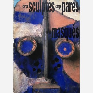 Corps sculptés, corps parés, corps masqués