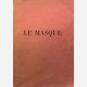 LE MASQUE. Décembre 1959 - Mai 1960, Musée Guimet, Paris. (Texts by Claude Lévi-Strauss and others)