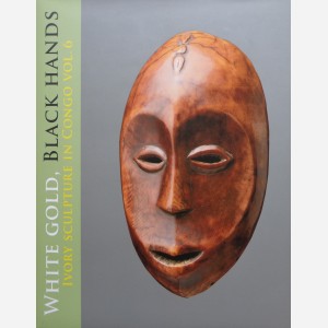 White Gold, Black Hands, Ivory Sculpture in Congo vol. 6