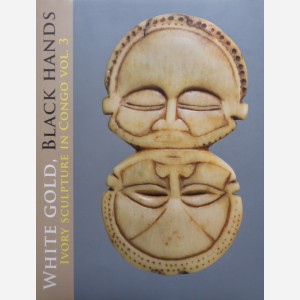 White Gold, Black Hands, Ivory Sculpture in Congo vol. 3
