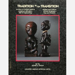 Tradition in/en transition - La mère et l'enfant dans la sculpture africaine - hier et aujourd'hui