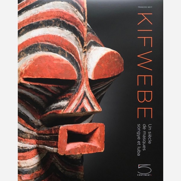 Kifwebe : Un siècle de masques songye et luba