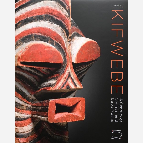 Kifwebe : A Century of Songye and Luba Masks