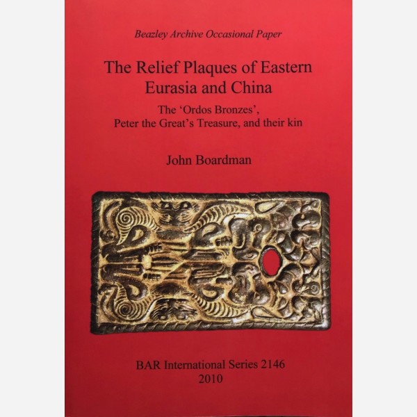 The Relief Plaques of Eastern Eurasia and China